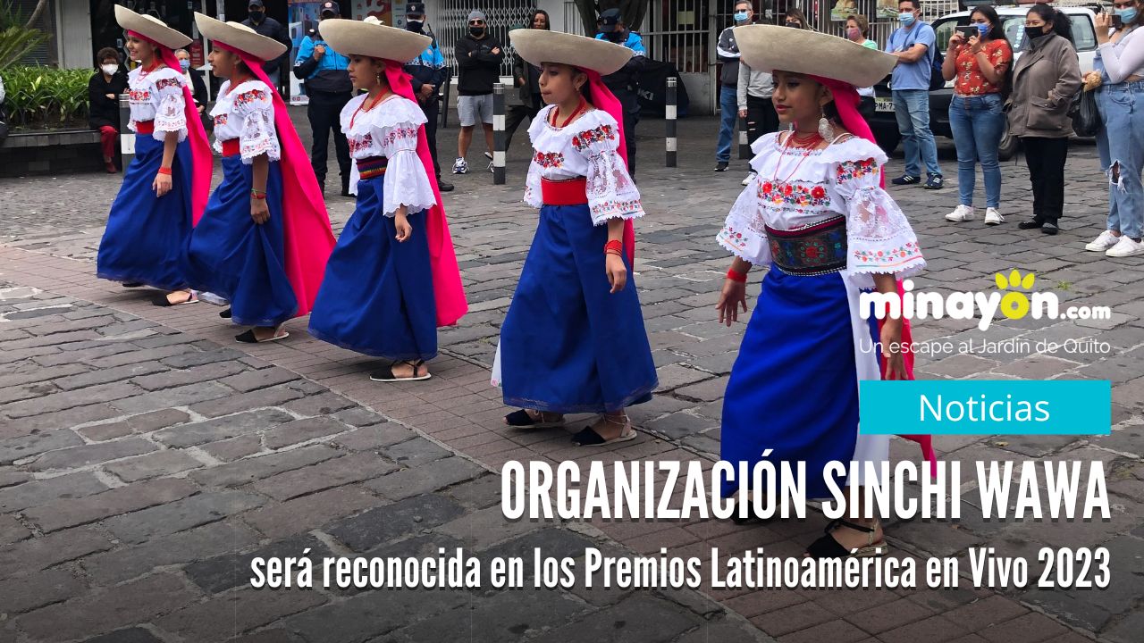 Organización Sinchi Wawa recibirá reconocimiento en los Premios Latinoamérica en Vivo 2023