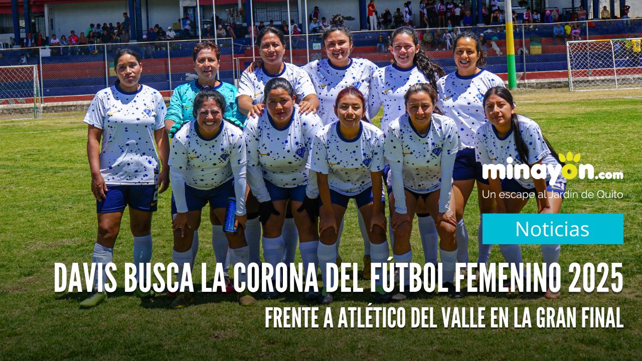 Davis busca la corona del fútbol femenino 2025 frente a Atlético del Valle