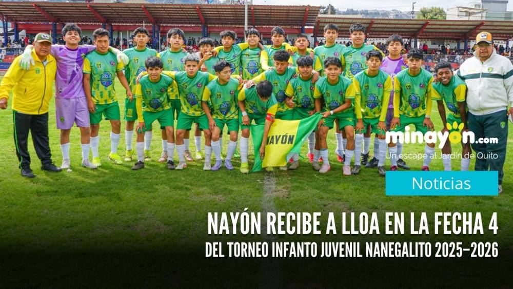 Nayón recibe a Lloa en la fecha 4 del Torneo Infanto Juvenil Nanegalito 2025–2026