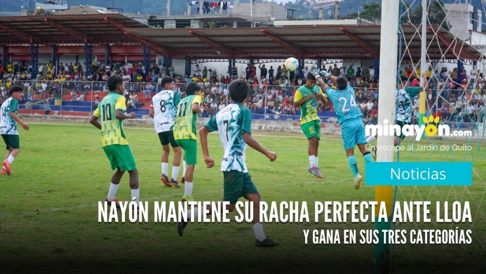 Nayón mantiene su racha perfecta ante Lloa y gana en sus tres categorías