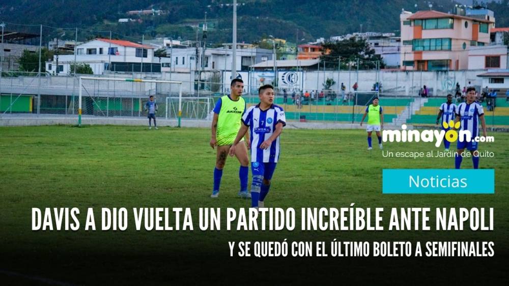 Davis A dio vuelta un partido increíble ante Napoli y se quedó con el último boleto a semifinales