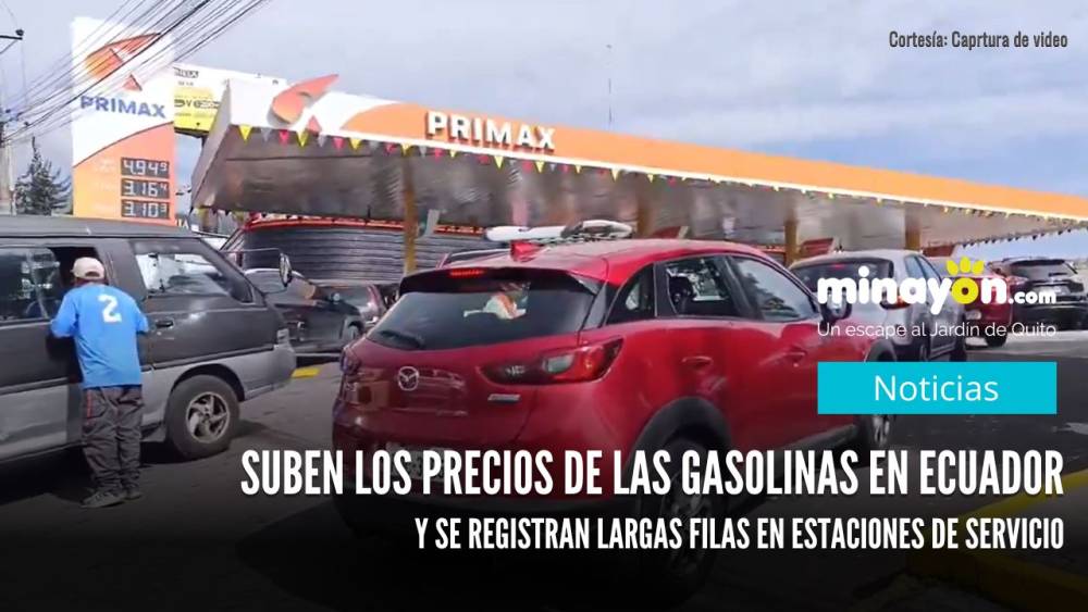 Suben los precios de las gasolinas en Ecuador y se registran largas filas en estaciones de servicio