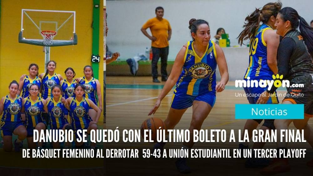 Danubio se quedó con el último boleto a la gran final de básquet femenino al derrotar  59-43 a Unión Estudiantil en un tercer playoff