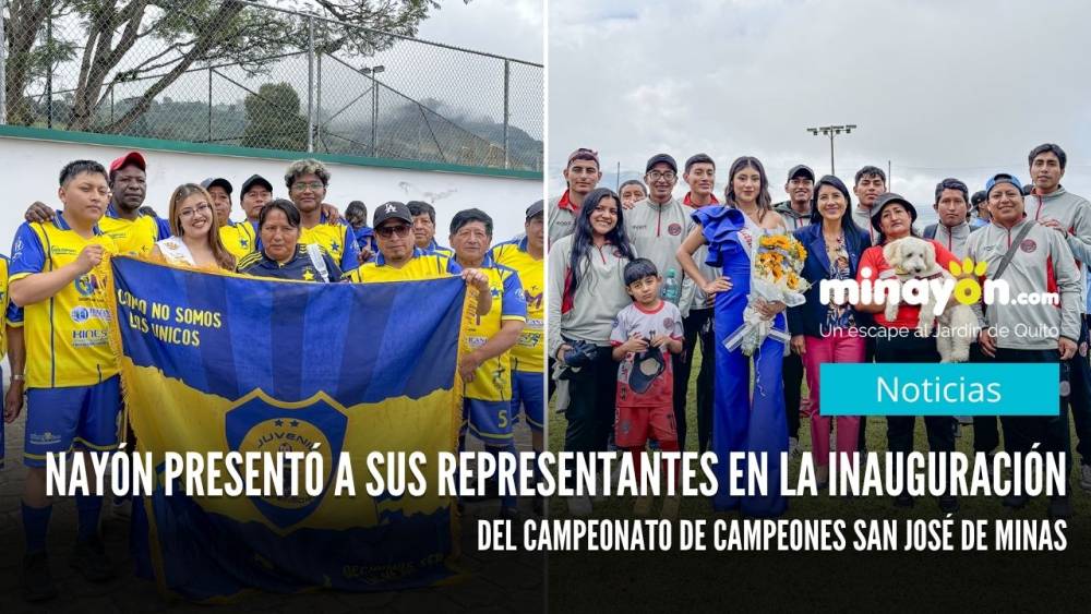 Nayón presentó a sus representantes en la inauguración del Campeonato de Campeones San José de Minas