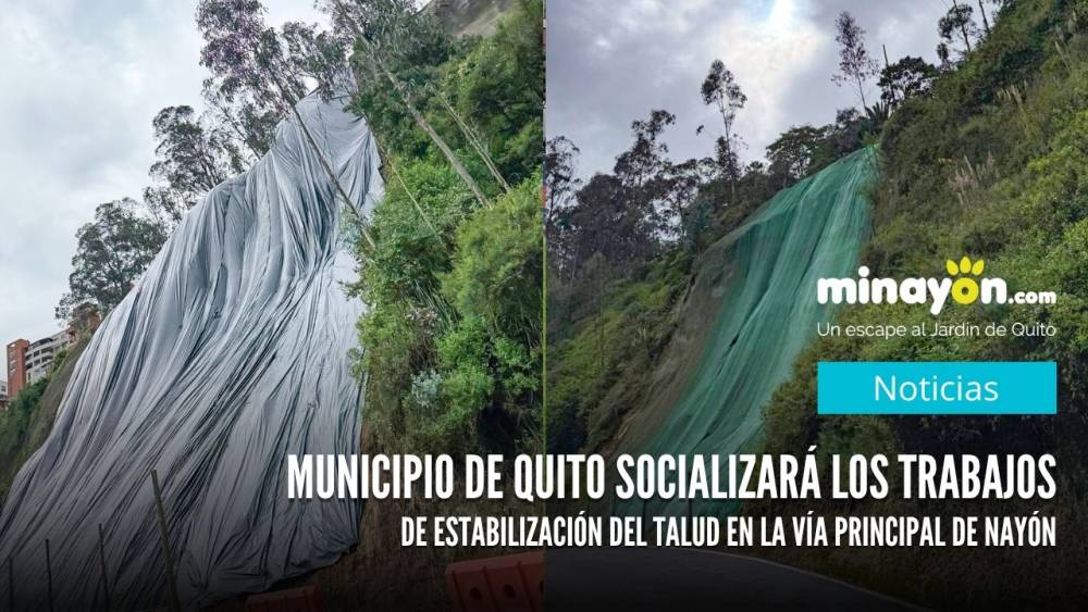 Municipio de Quito socializará los trabajos de estabilización del talud en la vía principal de Nayón