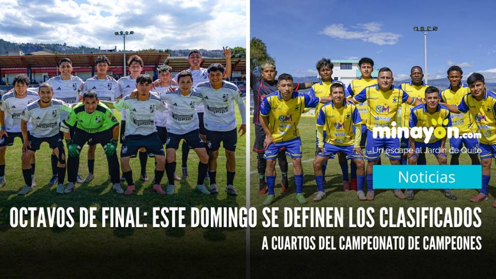 Octavos de final: Este domingo se definen los clasificados a cuartos del Campeonato de Campeones