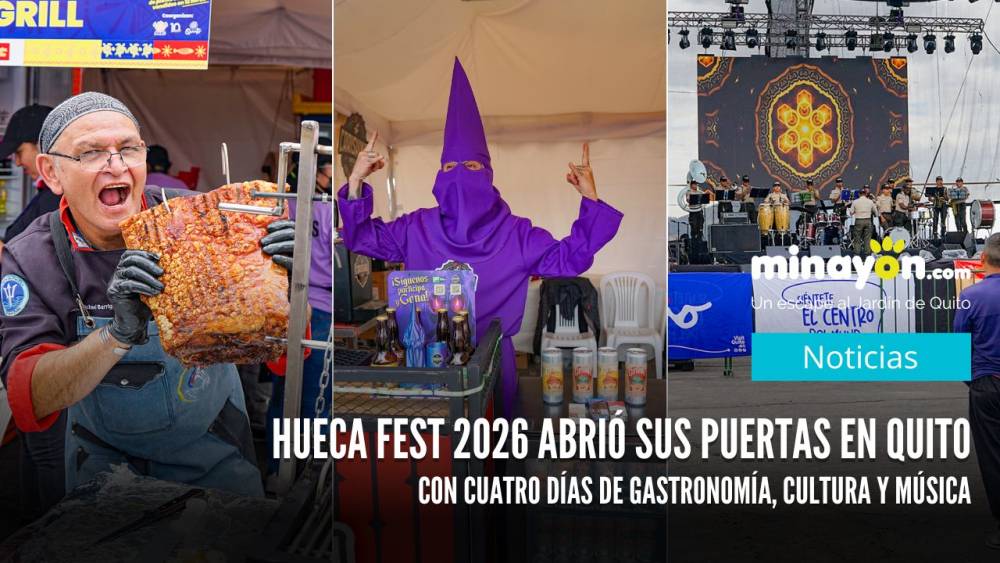 Hueca Fest 2026 abrió sus puertas en Quito con cuatro días de gastronomía, cultura y música