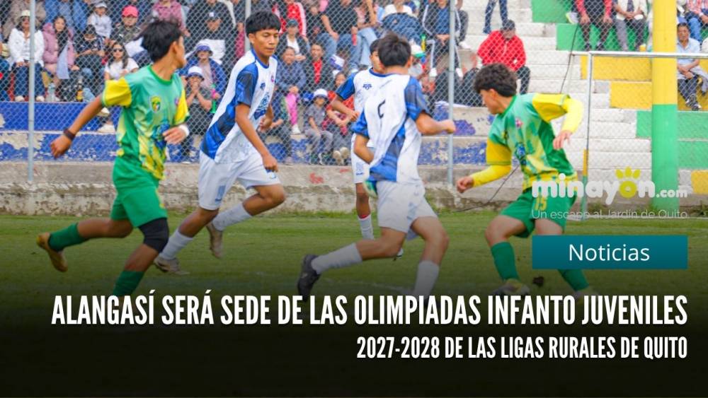 Alangasí será sede de las Olimpiadas Infanto Juveniles 2027-2028 de las Ligas Rurales de Quito