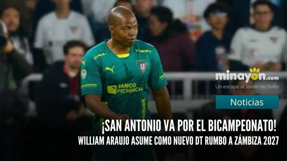 ¡San Antonio va por el bicampeonato! William Araujo asume como nuevo DT rumbo a Zámbiza 2027
