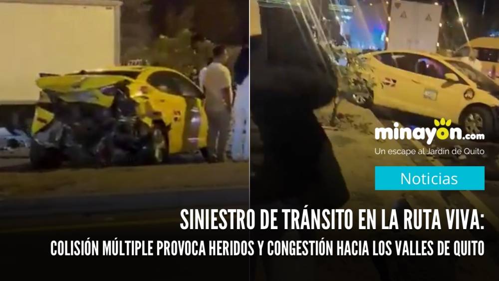 Siniestro de tránsito en la Ruta Viva: Colisión múltiple provoca heridos y congestión hacia los Valles de Quito
