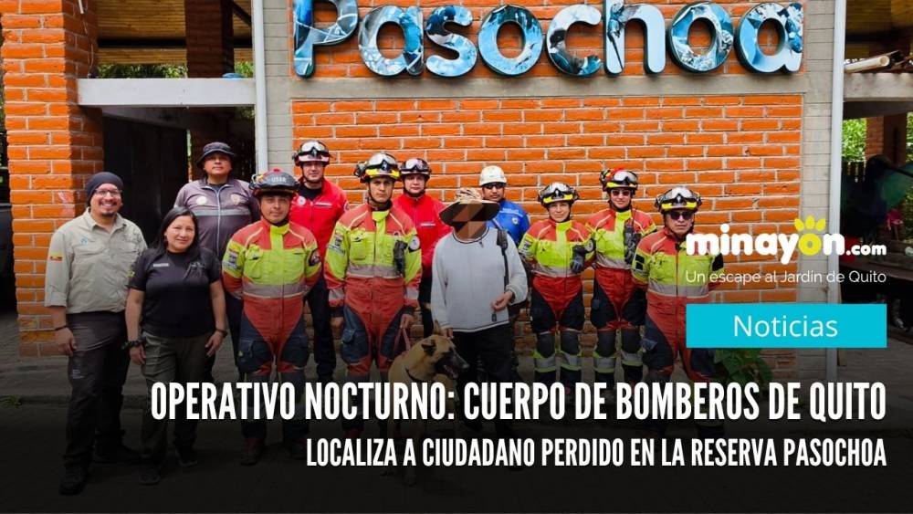 Operativo nocturno: Cuerpo de Bomberos de Quito localiza a ciudadano perdido en la reserva Pasochoa