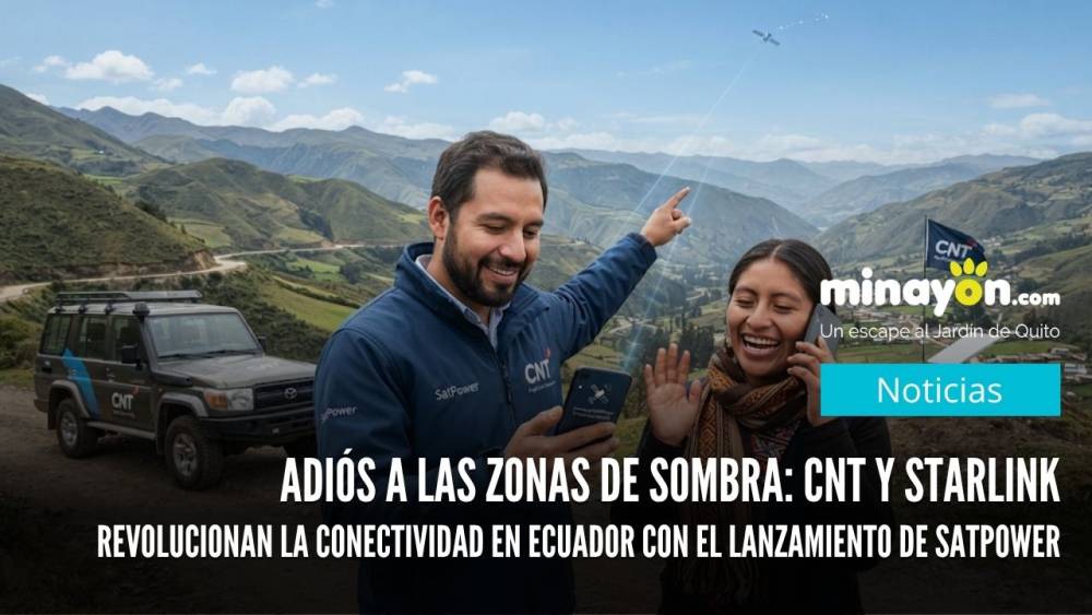 Adiós a las zonas de sombra: CNT y Starlink revolucionan la conectividad en Ecuador con el lanzamiento de SatPower
