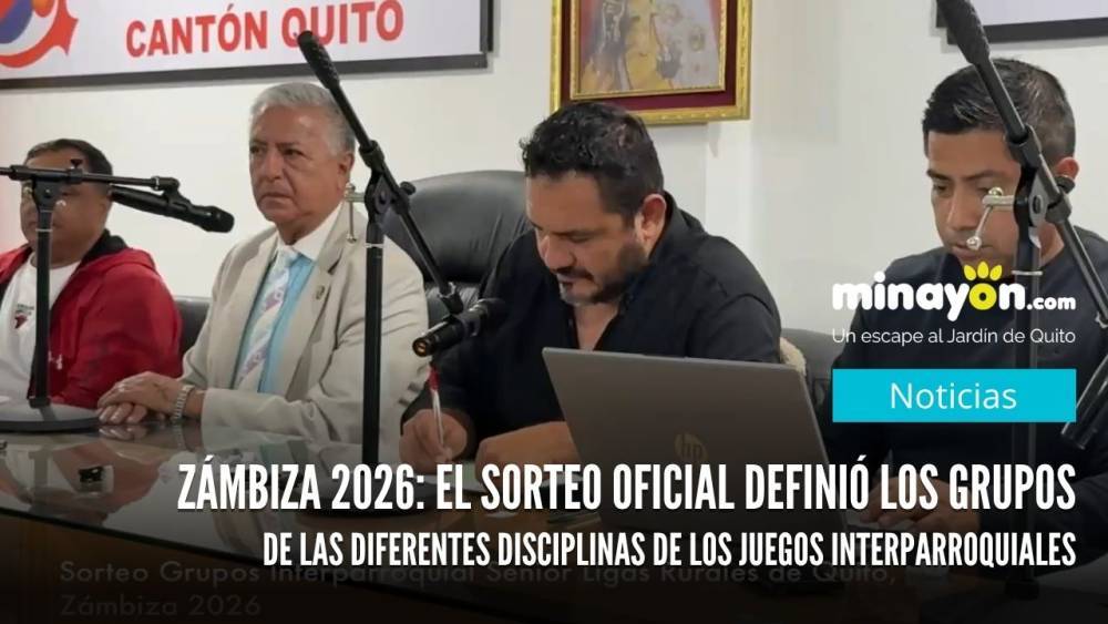Interparroquial Zámbiza 2026: el sorteo oficial definió los grupos de las diferentes disciplinas de las Olimpiadas Rurales del Cantón Quito