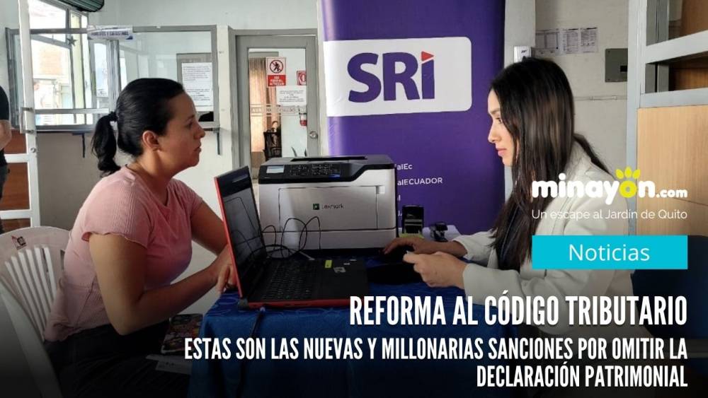 Reforma al Código Tributario: Estas son las nuevas y millonarias sanciones por omitir la Declaración Patrimonial