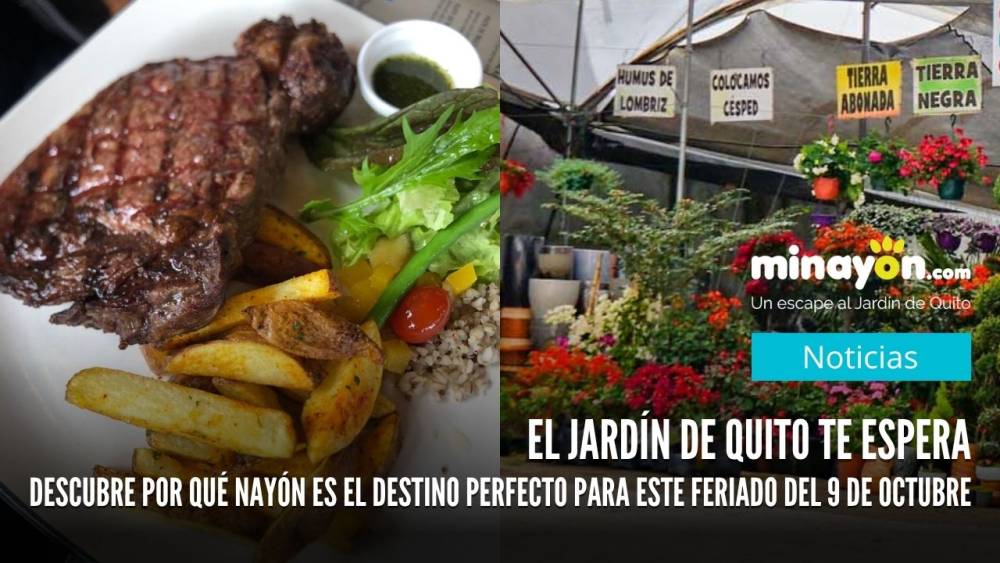 El Jardín de Quito te espera: Descubre por qué Nayón es el destino perfecto para este feriado del 9 de Octubre