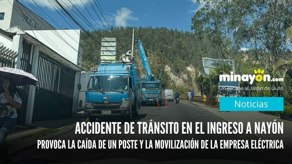 Accidente de tránsito en el ingreso a Nayón provoca la caída de un poste y la movilización de la Empresa Eléctrica