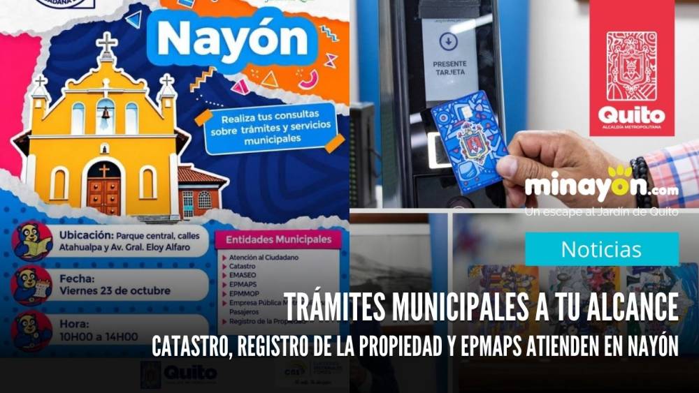 Trámites municipales a tu alcance: Catastro, Registro de la Propiedad y EPMAPS atienden en Nayón