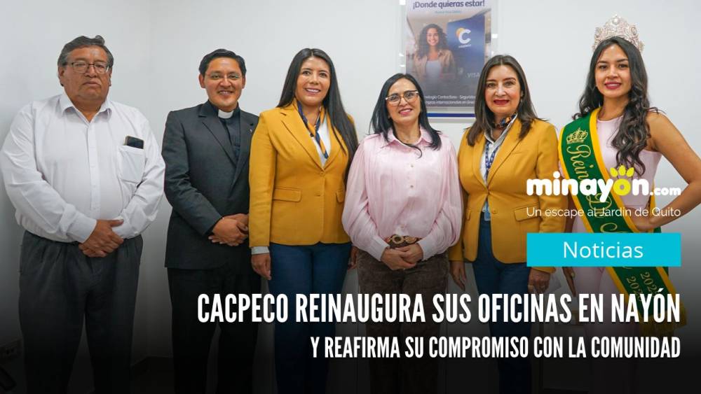CACPECO reinaugura sus oficinas en Nayón y reafirma su compromiso con la comunidad