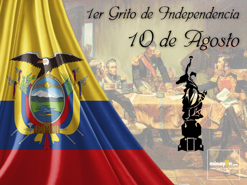 10 de Agosto, Primer Grito de Independencia