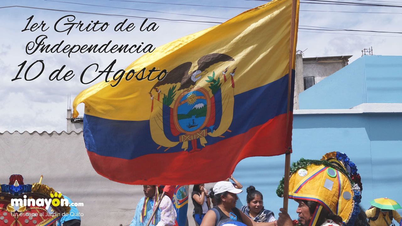 Primer Grito de la Independencia, 10 de Agosto