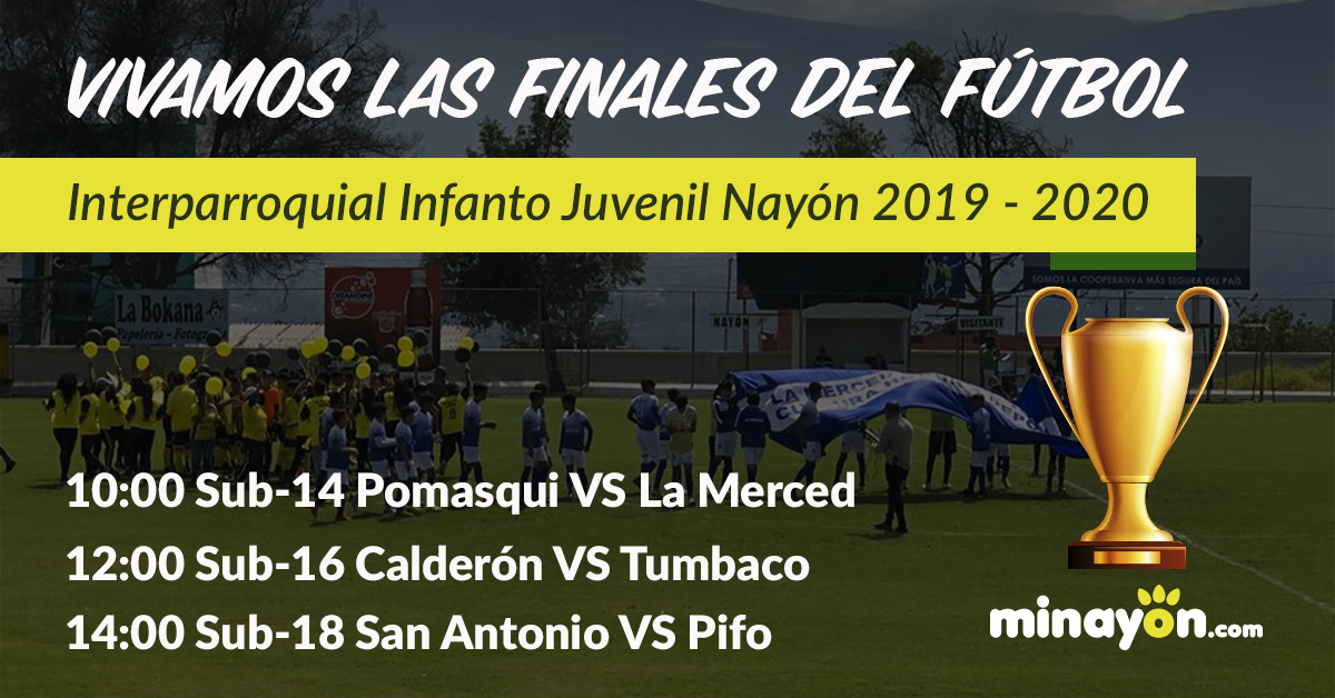 Final Fútbol Infanto Juvenil Nayón 2019 -  2020