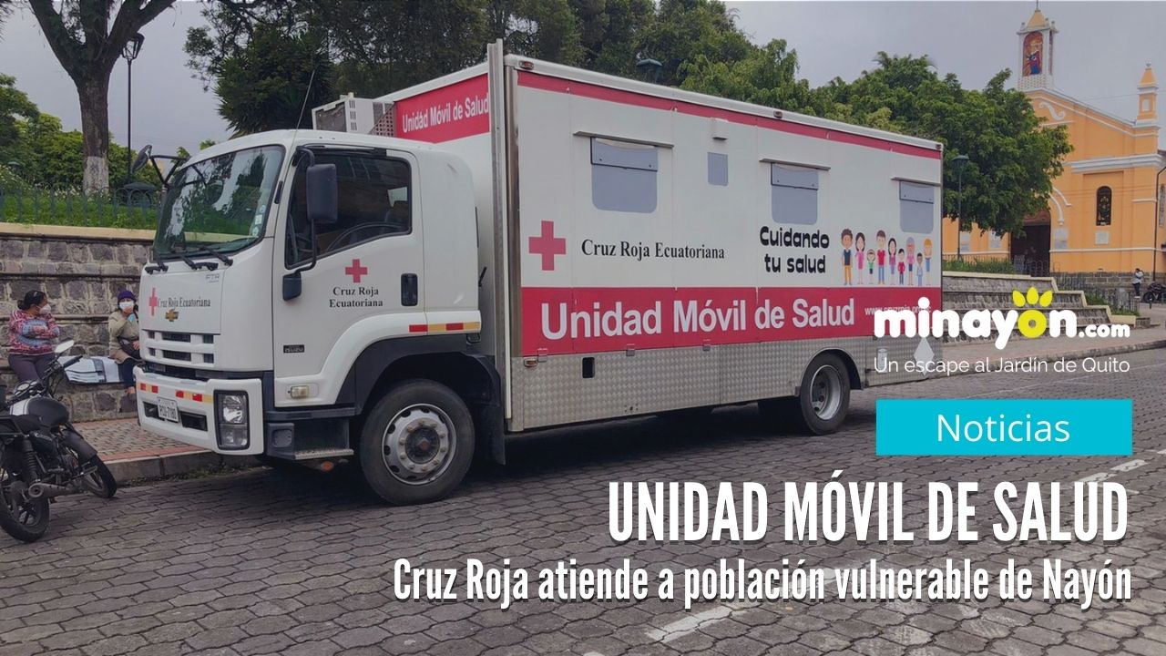 Unidad Móvil de Salud, atiende a población vulnerable de Nayón