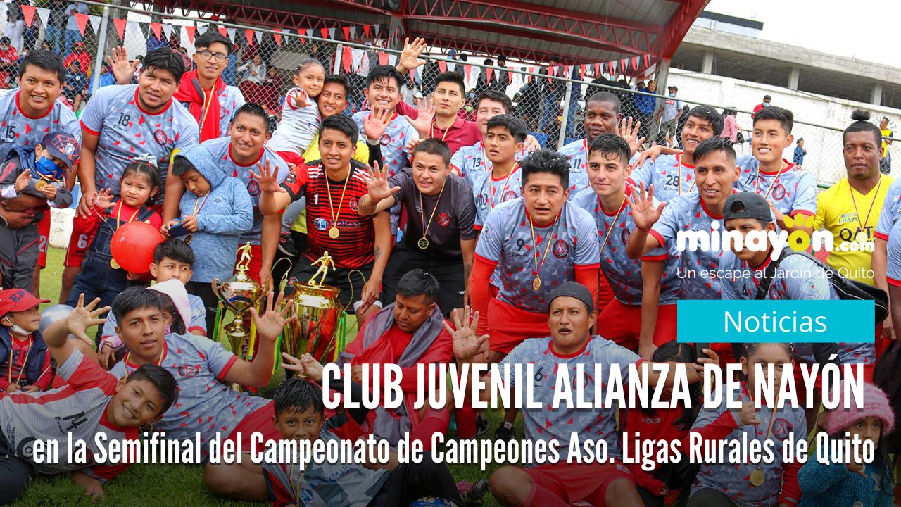 Club Juvenil Alianza de Nayón jugará la semifinal del Campeonato de Campeones
