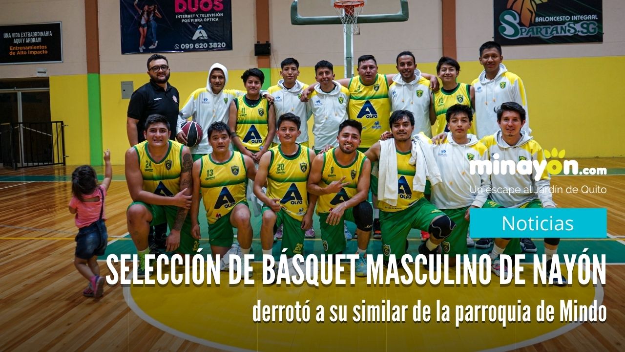 Selección de Básquet masculino de Nayón derrotó de local a su similar de la parroquia de Mindo
