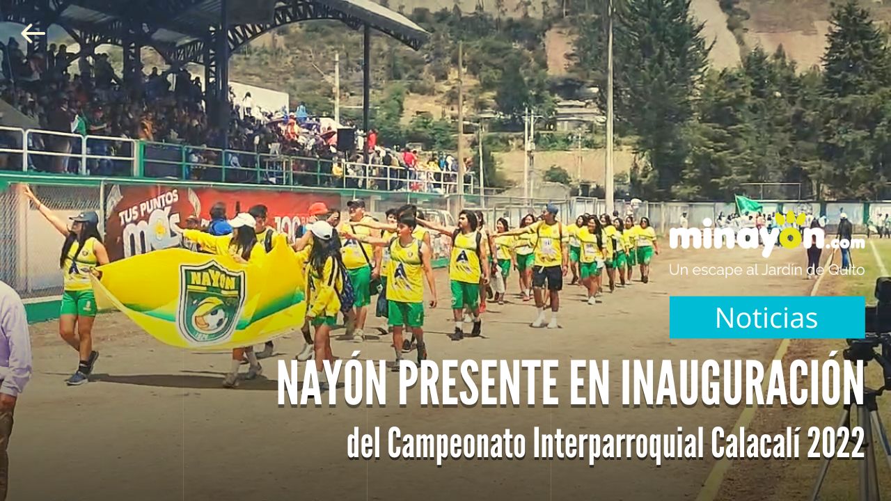 Se Inauguró el Interparroquial de Selecciones Calacalí 2022 con la participación de Nayón
