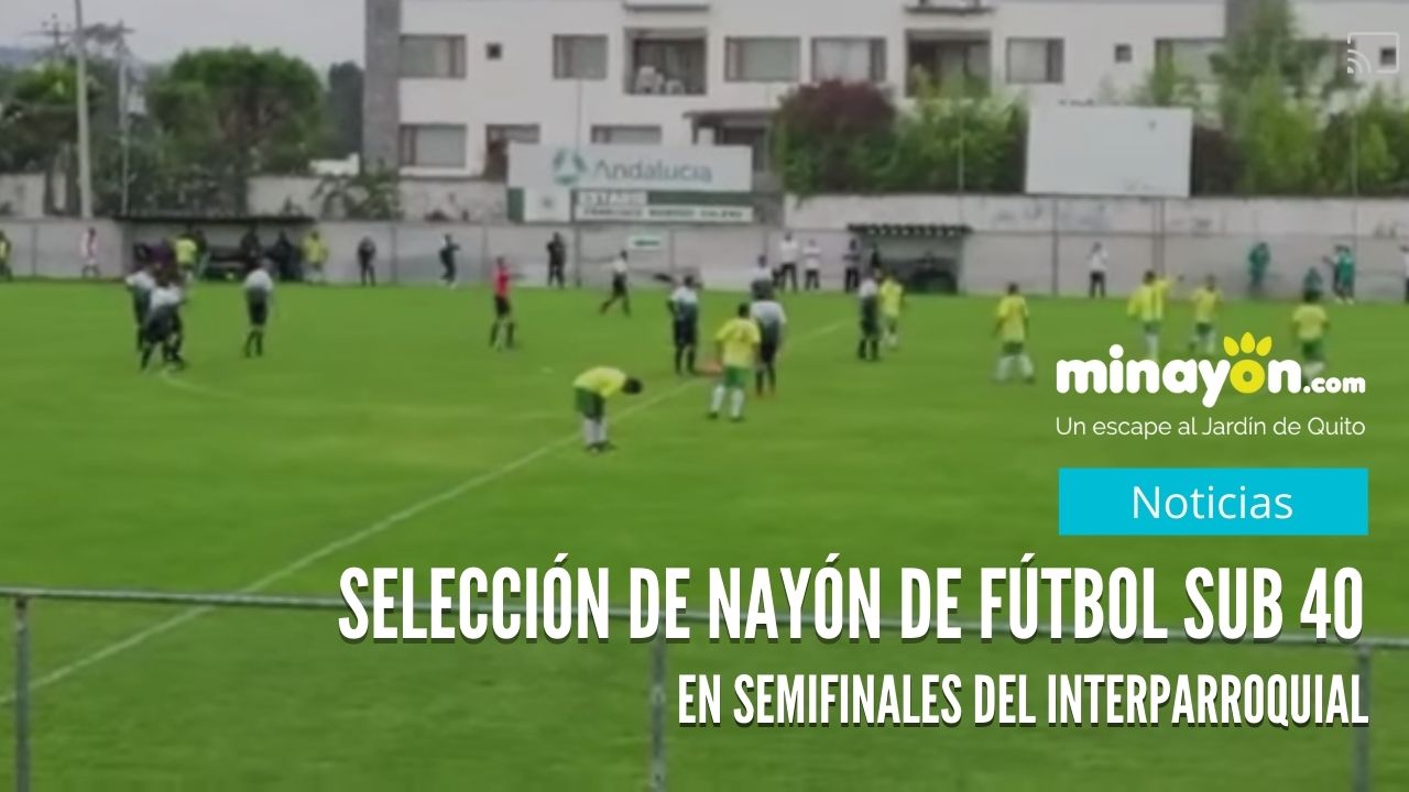 Selección sub 40 de Fútbol de Nayón clasifica a semifinales