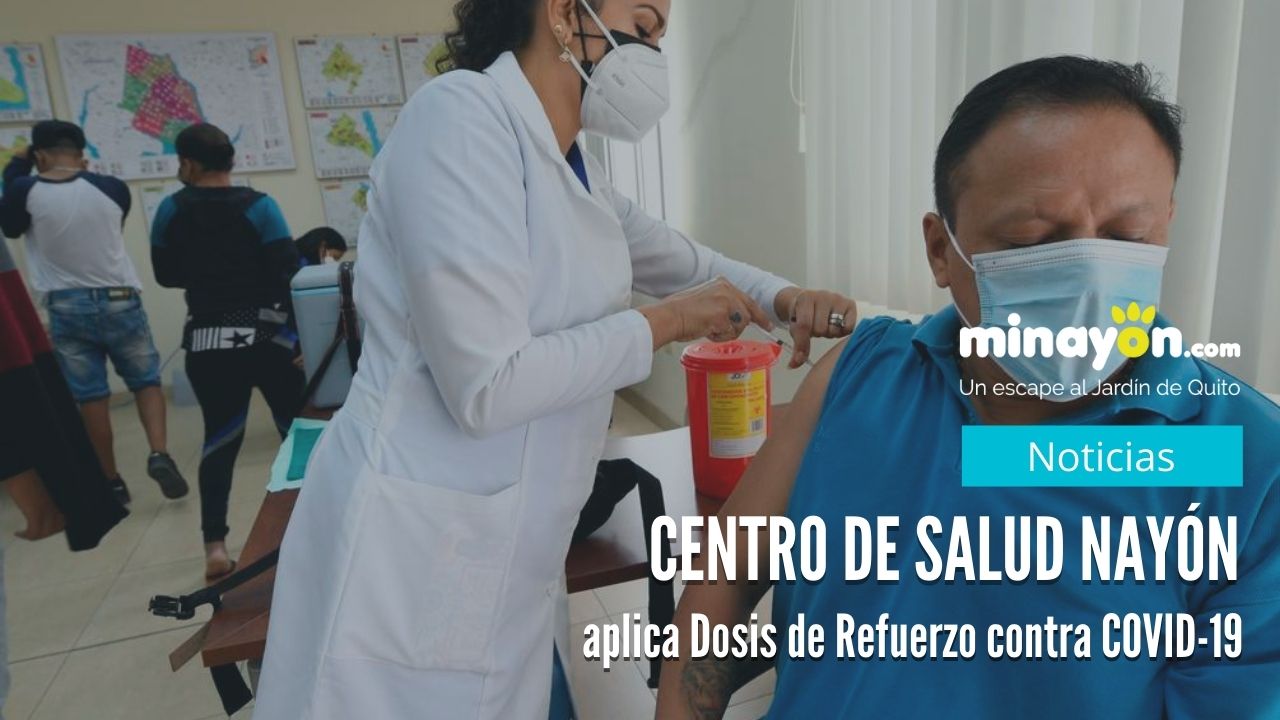 Centro de Salud Nayón aplicará de dosis Refuerzo contra COVID-19