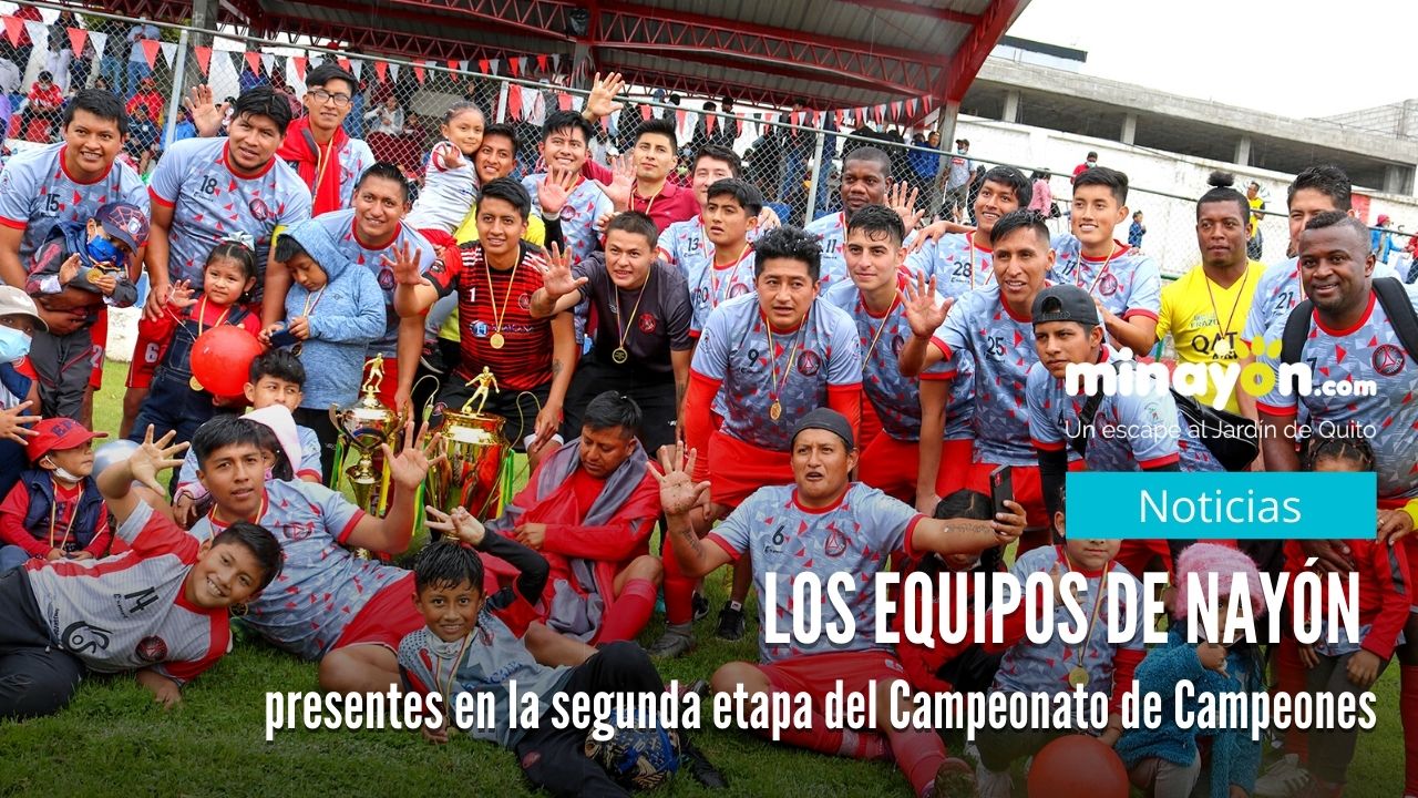 Los equipos de Nayón presentes en la Segunda Etapa del Campeonato de Campeones