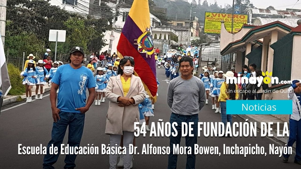 54 años de fundación de la Escuela de Educación Básica Dr. Alfonso Mora Bowen, Inchapicho, Nayón