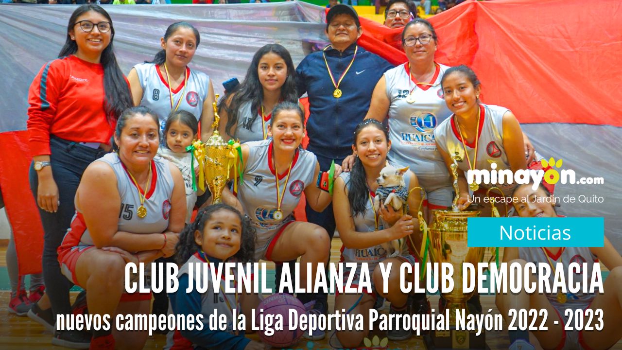 Club Juvenil Alianza y Club Democracia nuevos campeones de Básquet de la Liga Deportiva Parroquial Nayón 2022 -2023