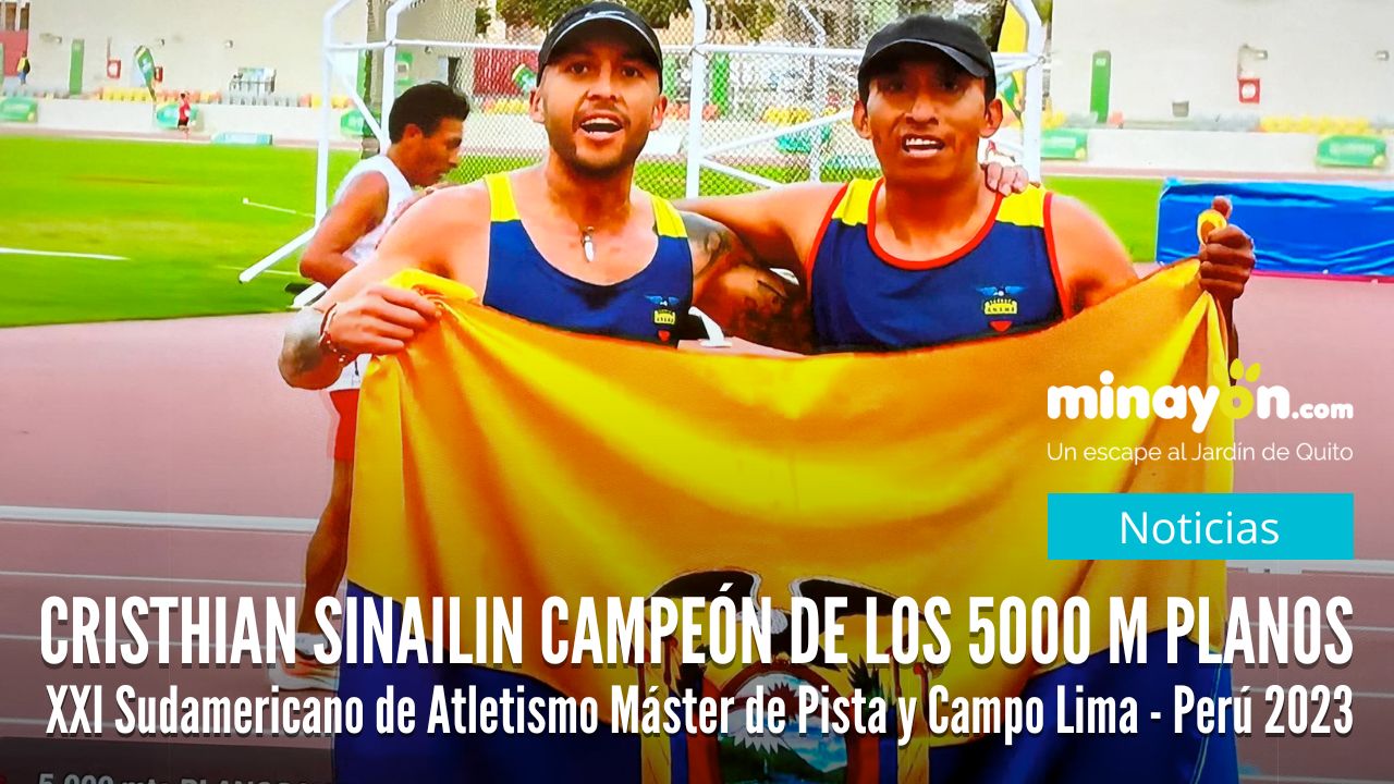 Christian Sinailin atleta nayonense gana oro para Ecuador y se corona Campeón de los 5000m planos en el XXI Sudamericano de Atletismo Máster de Pista y Campo Lima - Perú 2023.