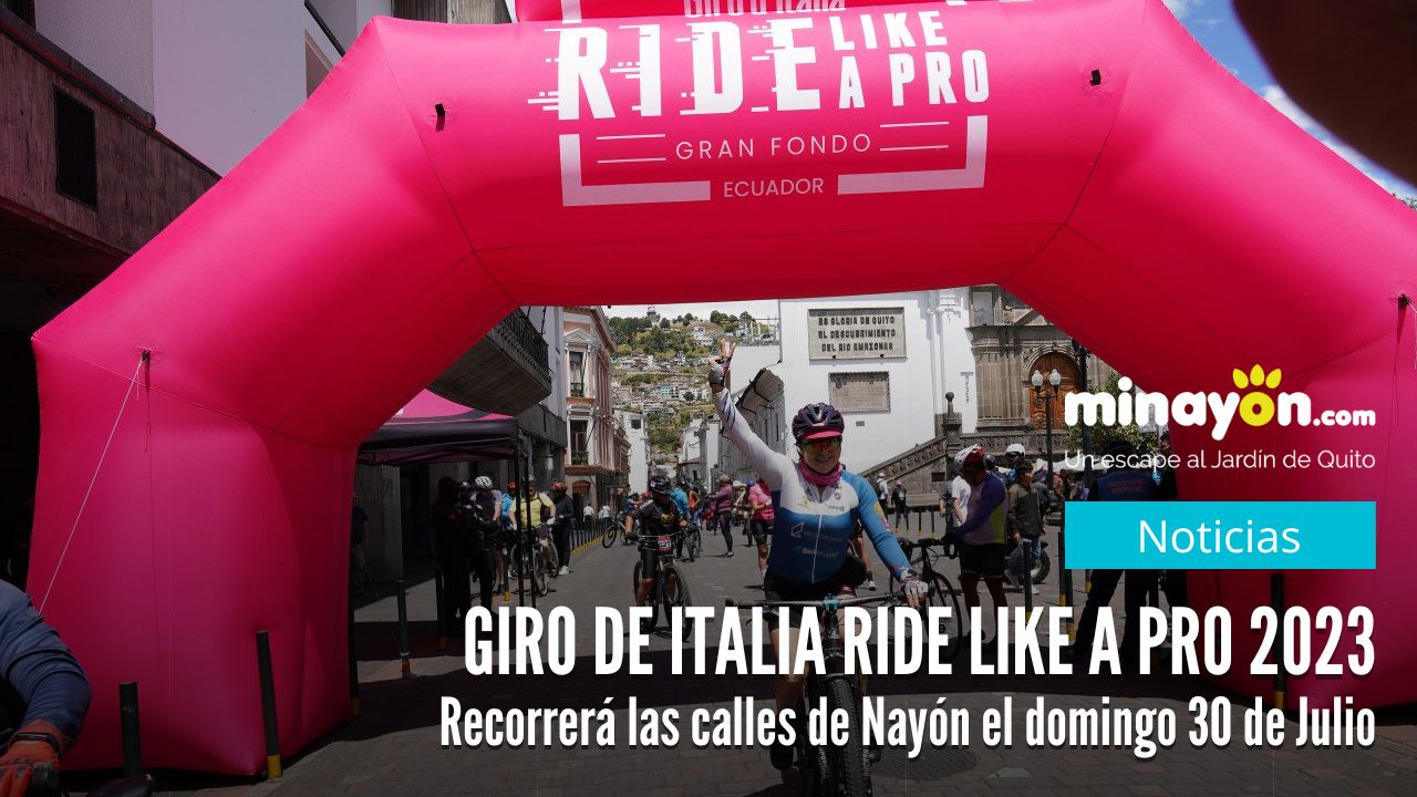 Giro de Italia Ride Like a Pro 2023 recorrerá las calles de Nayón el domingo 30 de Julio