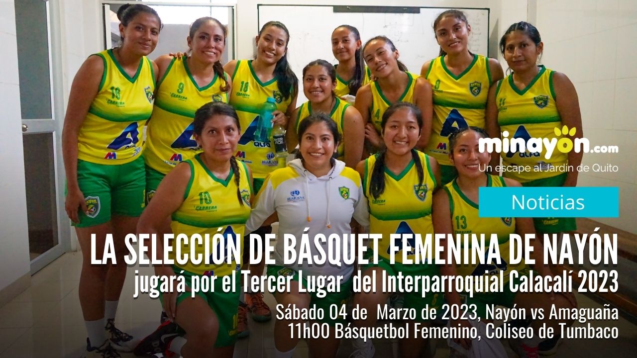 Selección Básquet Femenina de Nayón jugará por el Tercer Lugar  del Interparroquial Calacalí 2023