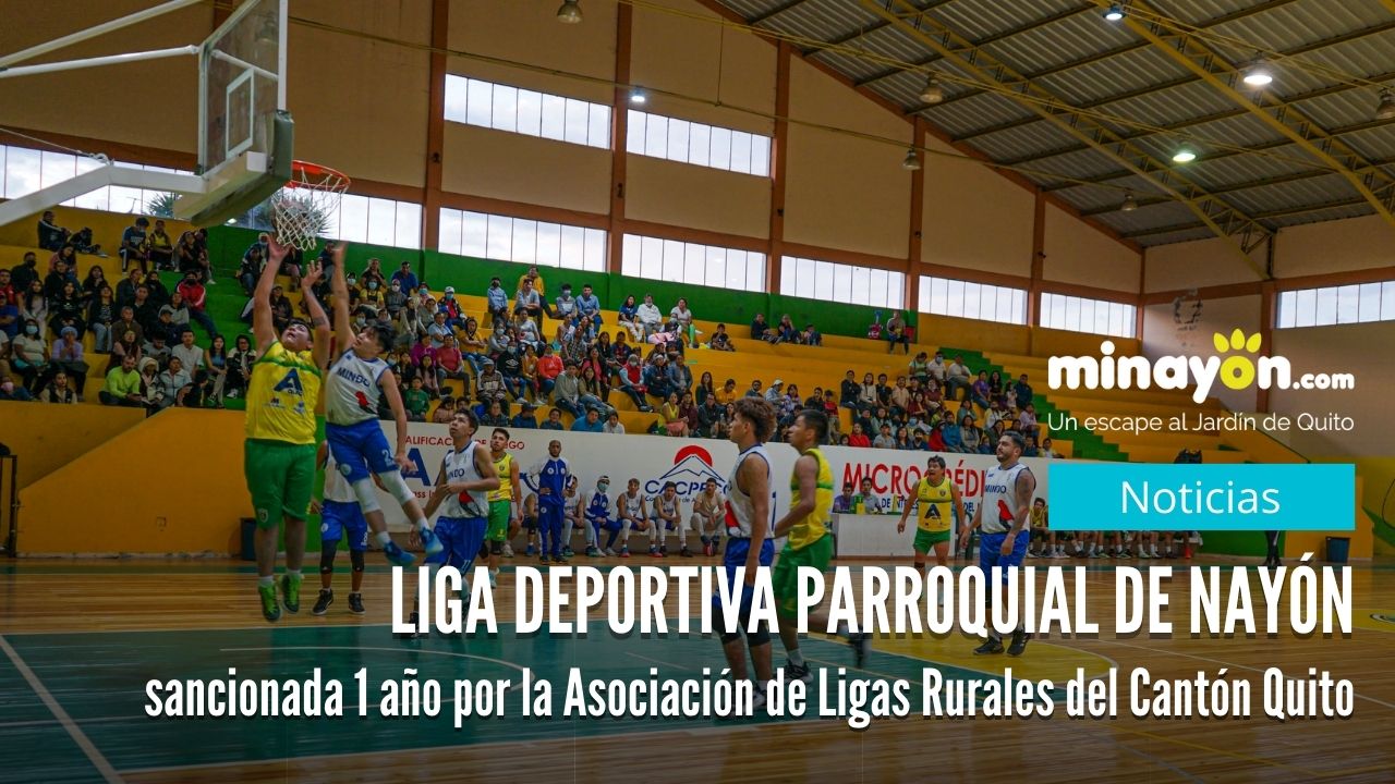 Liga Deportiva Parroquial Nayón sancionada 1 año calendario por la Asociación de Ligas Rurales del Cantón Quito