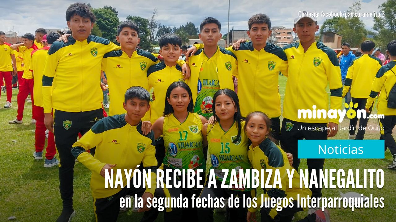 Nayón recibe a Zámbiza y Nanegalito en la segunda fecha de los Juegos Interparroquiales