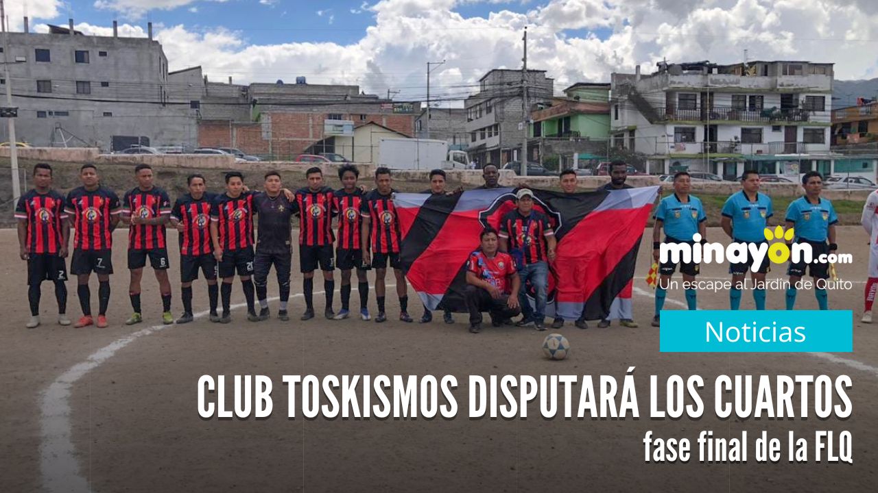Club Toskismos disputará los cuartos de final de la fase final de la FLQ