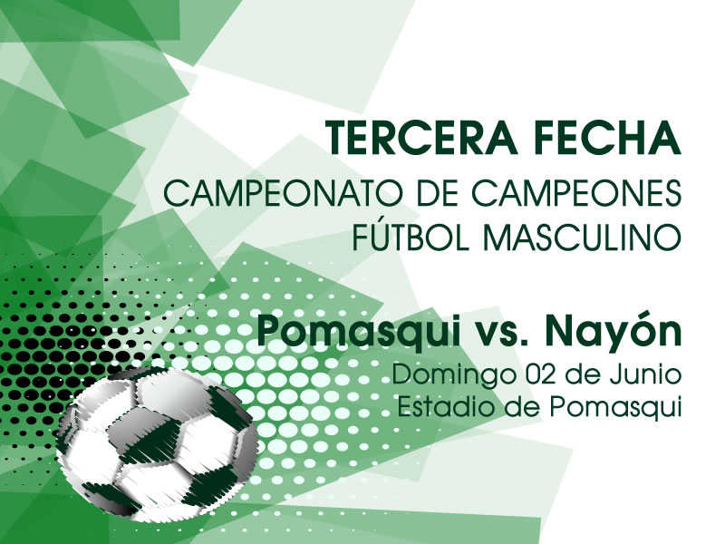 Tercera Fecha, Nayón visita a Pomasqui en el Campeonato de Campeones