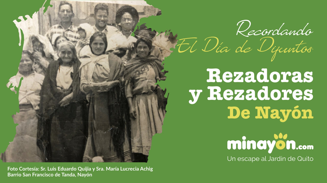 Historia de las Rezadoras y los Rezadores de Nayón. Recordando el Día de Difuntos